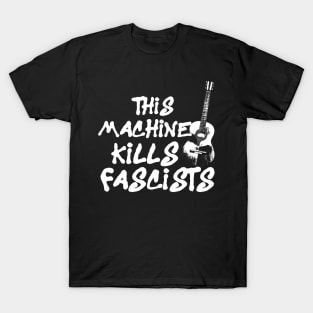 This Machine Kills Fascists T-Shirt